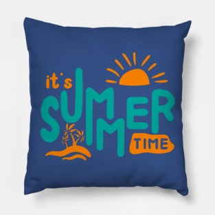 it's summer time 2 Pillow