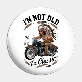 Vintage Vibes: I' Not Old I' Classic Motorcycle Pin