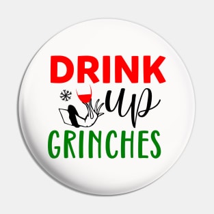 Drink Up Grinches Pin