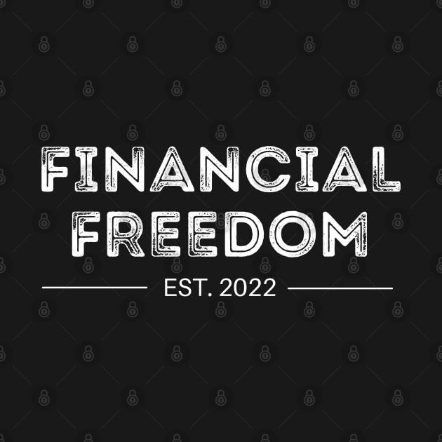 Financial Freedom Est. 2022 Debt Free by MalibuSun