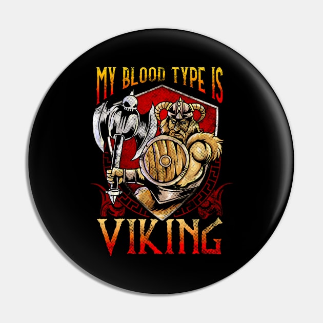 My Blood Type Is Viking Pin by E