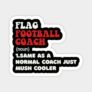 Funny Flag Football Coach Definition Best Coach Ever Magnet