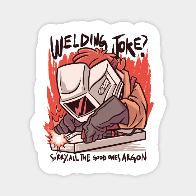 Welding Joke Vintage Funny Welder Quotes Magnet by Visual Vibes