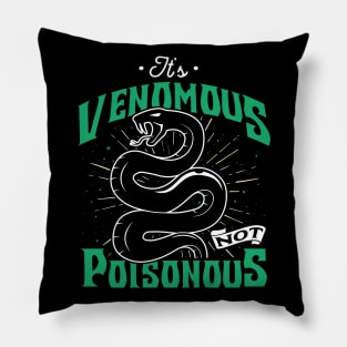 It's Venomous Not Poisonous Pillow