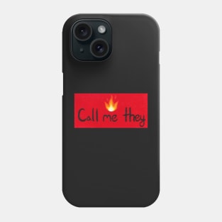 Call me they (Fire) Phone Case