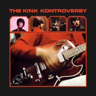 The Kinks The Kink Kontroversy T-Shirt