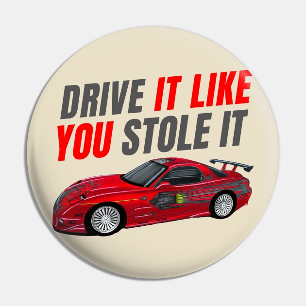 Drive it like You stole it { fast and furious Dom's RX7 FD } Pin by MOTOSHIFT