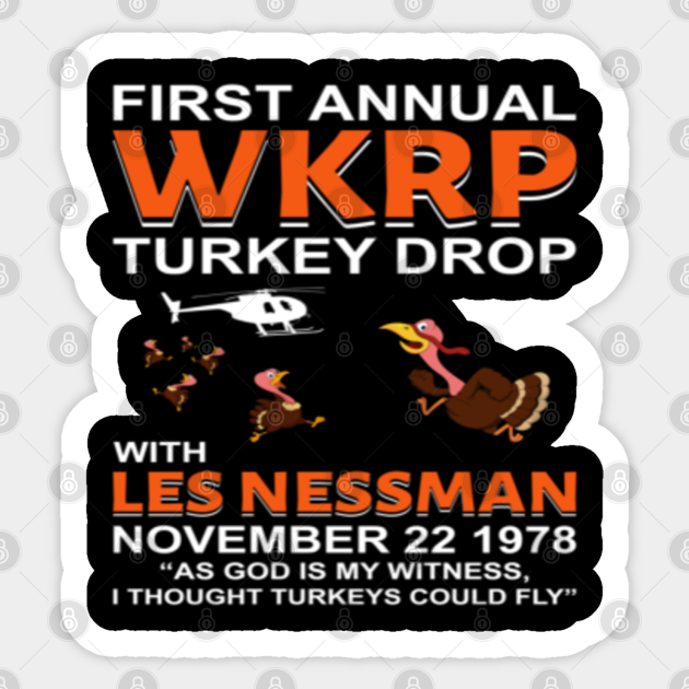 wkrp thanksgiving day turkey drop wkrp turkey drop sticker teepublic