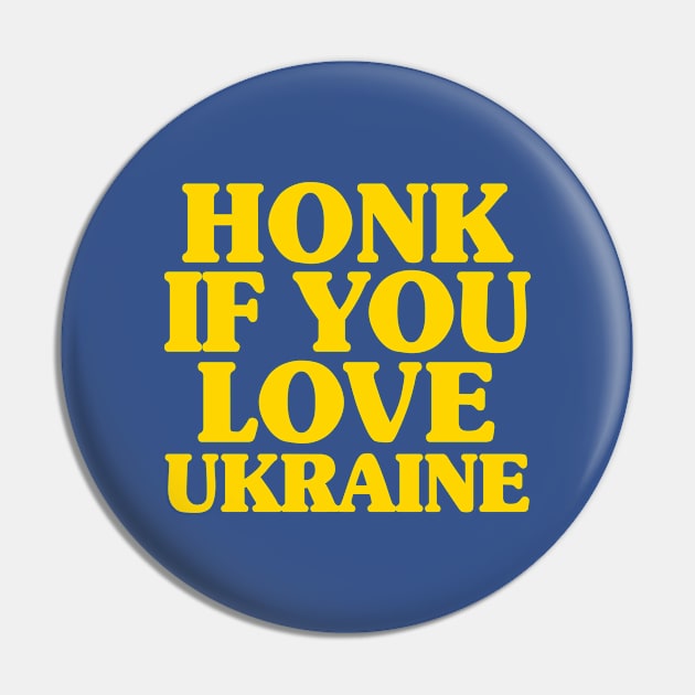 HONK IF YOU LOVE UKRAINE Pin by LILNAYSHUNZ