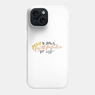 great is your faithfulness christian bible verse design Phone Case