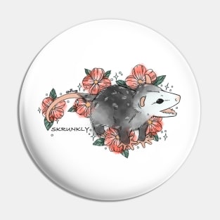 Skrunkly possum Pin