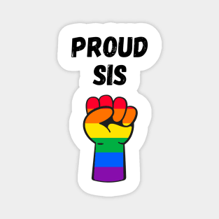 Proud Sis Rainbow Pride T Shirt Design Magnet