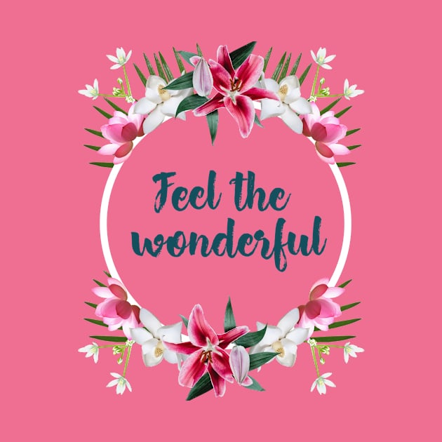 Flowers - feel the wonderful by Solum Shirts