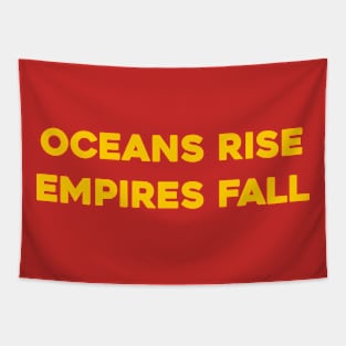 Oceans Rise, Empires Fall Tapestry