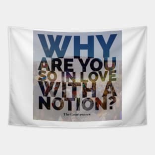 Are you In Love With a Notion Lyric Graphic Tapestry