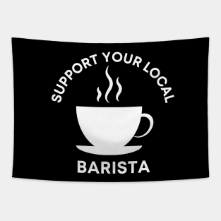 Support Your Local Barista Tapestry