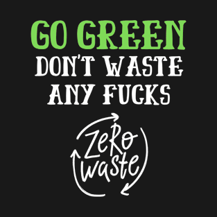 Go Green T-Shirt