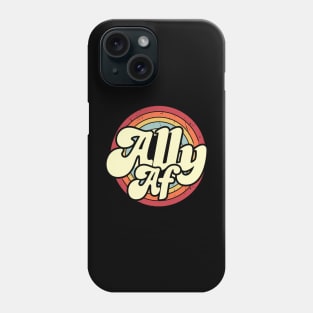 Ally AF LGBT Pride Phone Case