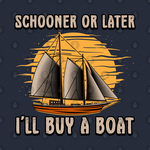 schooner is a sailboat stupidhead