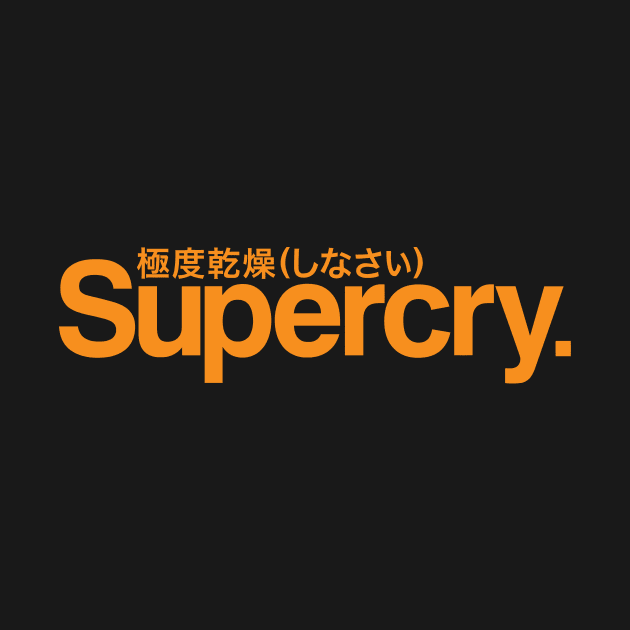 Supercry - No Dry Eyes by raycheeseman