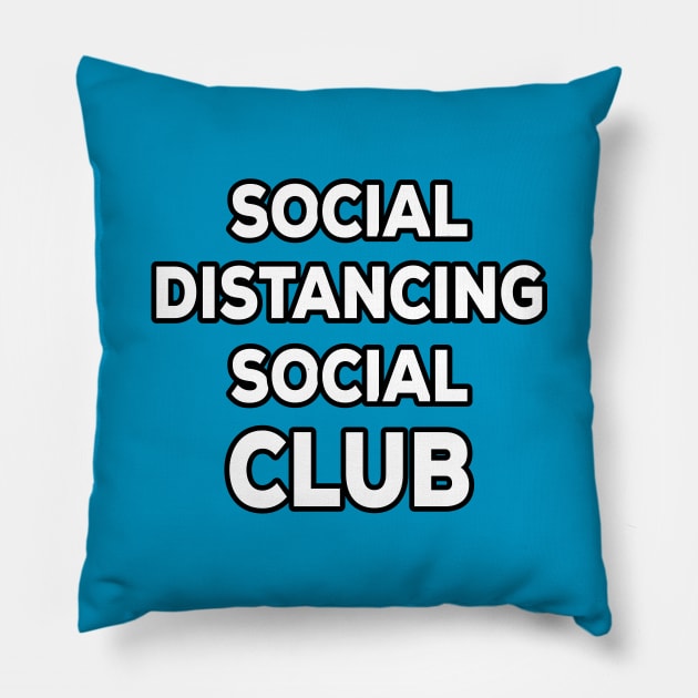 Social distancing social club - Funny - Humor Pillow by xoclothes