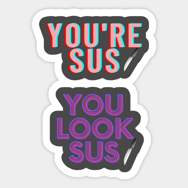 You're Sus | Sticker