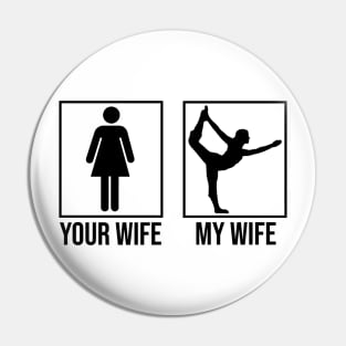 Your Wife My Wife Funny Fitness Exercise Pin