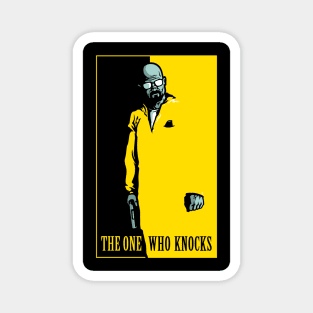 The One Who Knocks Magnet