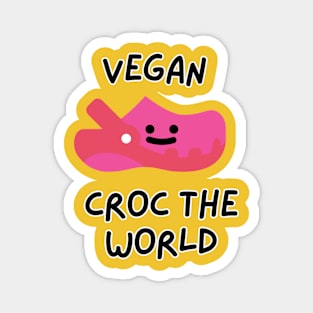 Being Vegan can rock your world croc vegan pun Magnet