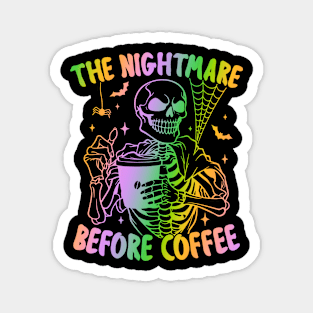 "Nightmare Before Coffee" Spooky Skeleton Magnet