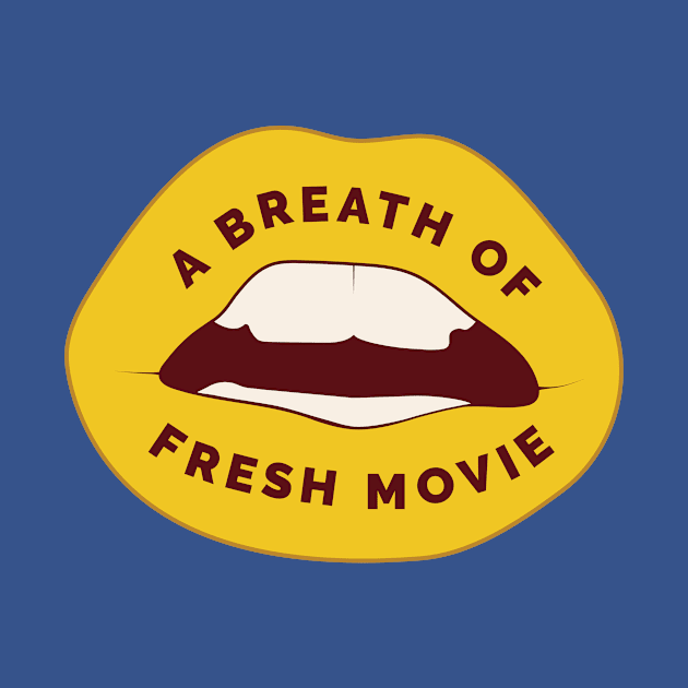 A Breath of Fresh Movie - Yellow Lips by Fresh Movie Pod