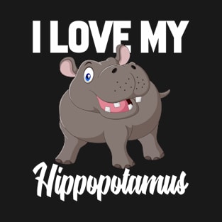 I Love My Hippopotamus Tshirt Funny Gifts for Men Women Kids T-Shirt