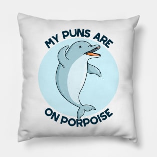 My Puns Are On Porpoise Cute Animal Pun Pillow