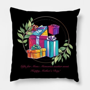 Gifts for Mom: Memories matter most. Happy Mother's Day!  (Motivational and Inspirational Quote) Pillow