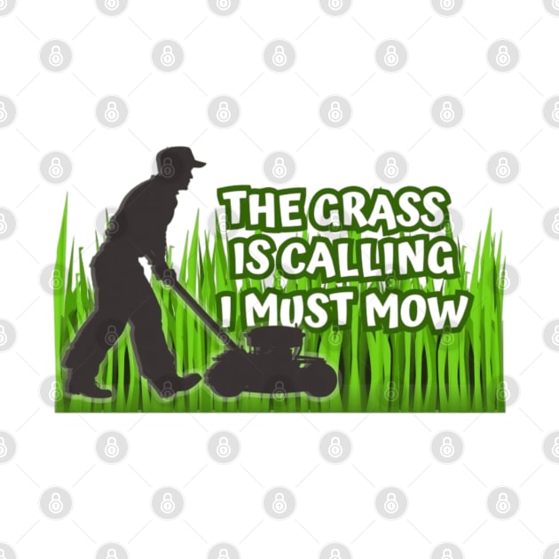 The Grass is Calling I Must Mow by RelaxandSmile