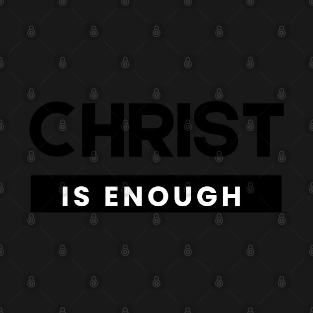 Christ is Enough V5 by Family journey with God