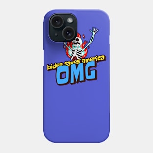 Biden Saves America -- OMG flaming skeleton Phone Case