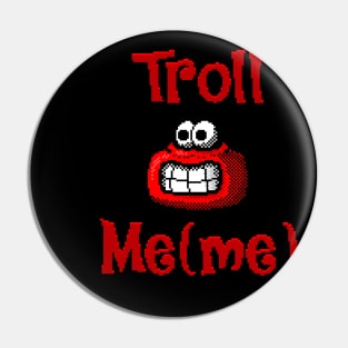 Troll Meme 8 Bit Pin