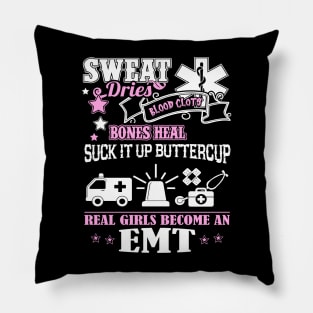 EMT Real Girls Become An EMT EMS Funny Pillow