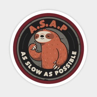 As Slow As Possible - Lazy Cute Funny Sloth Gift Magnet