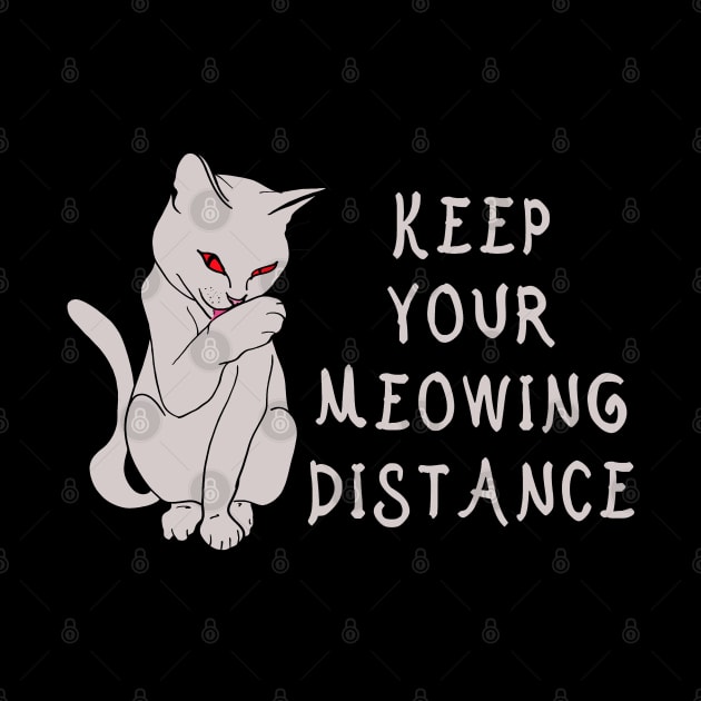 Keep your meowing distance cat by RedHeadAmazona