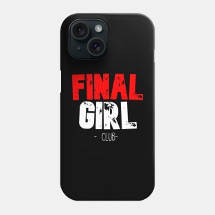 Final Girl Club Phone Case