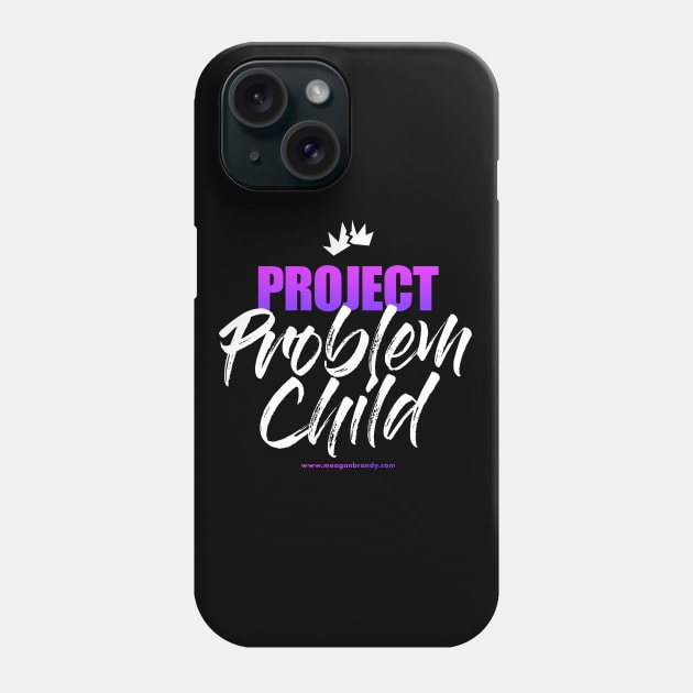 Project Problem Child Phone Case by Meagan Brandy Books