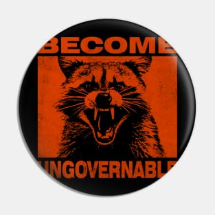 Become Ungovernable Pin