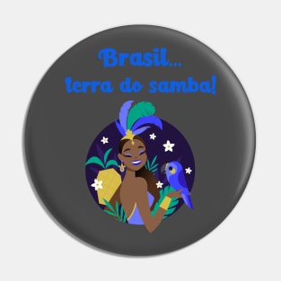 Brasil, terra do samba Pin