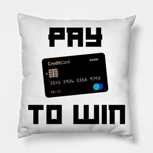 Pay To Win Black & White Pillow