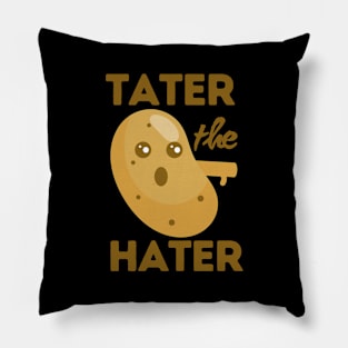 Tater The Hater Funny Potato Pillow