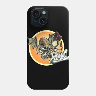 This too shall end Phone Case