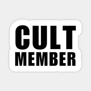 Cult Member Magnet