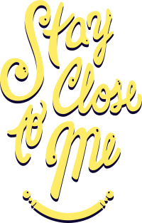 Stay Close to Me (YB) Magnet